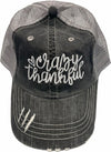Crazy Thankful Embroidered Trucker hat